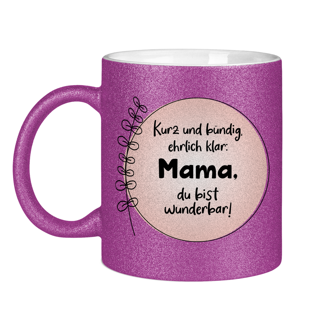 Mama du bist wunderbar! - Glitzertasse