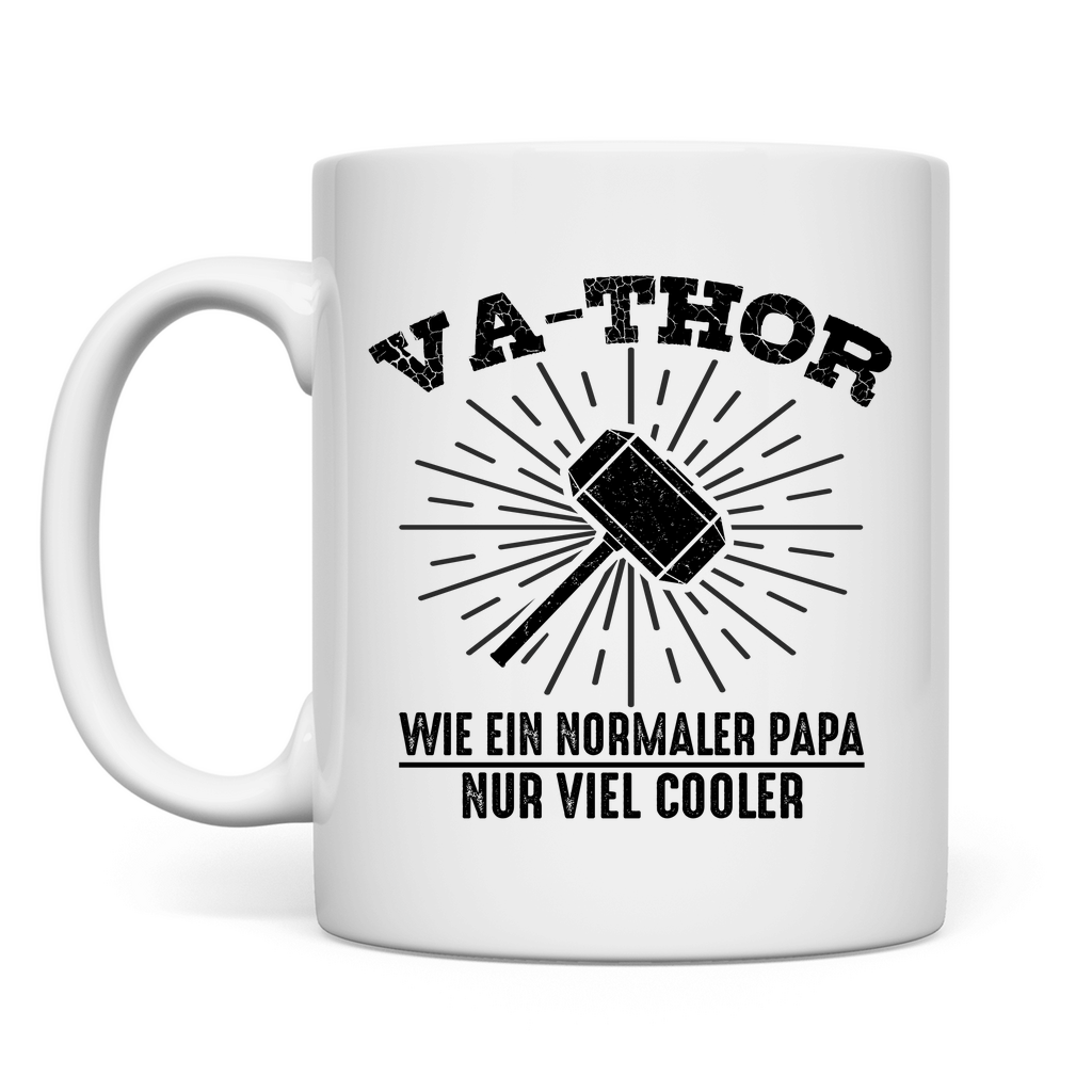 Va-Thor wie ein normaler Papa nur viel cooler - Tasse White
