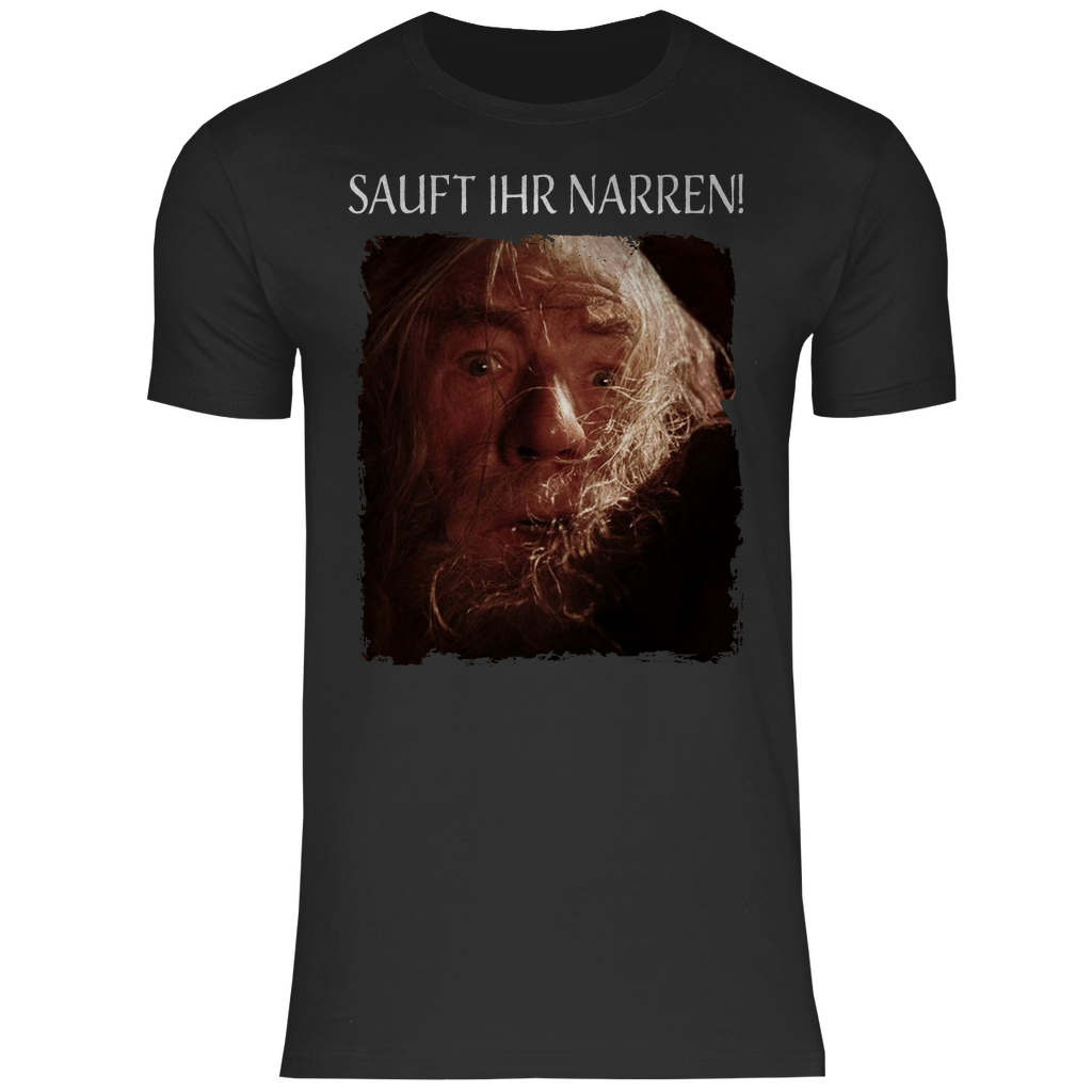 Sauft ihr Narren! Der Herr der Ringe Gandalf - Herren Shirt