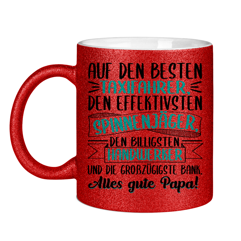 Auf den besten. Alles gute Papa! - Glitzertasse Red Glitter One size