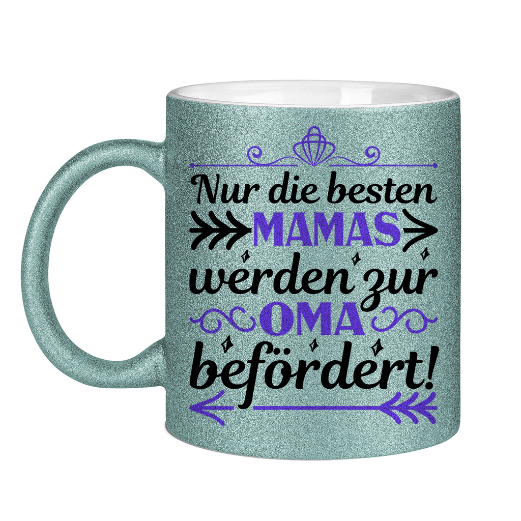 Nur die besten Mamas werden zur Oma befördert! - Glitzertasse Light Blue Glitter One size