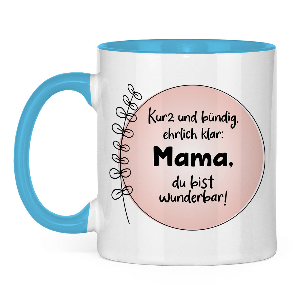Mama du bist wunderbar! - Tasse zweifarbig Light Blue