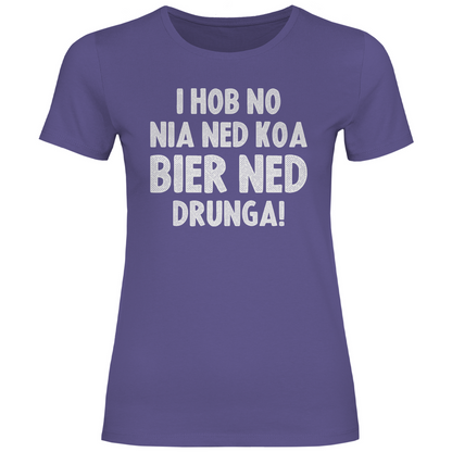 I hob no nia ned koa Bier ned drunga - Damenshirt Millennial Lilac