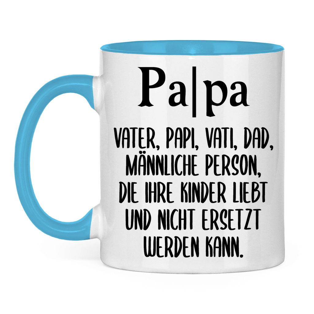 Papa Person die nicht ersetzt werden kann - Tasse zweifarbig Light Blue