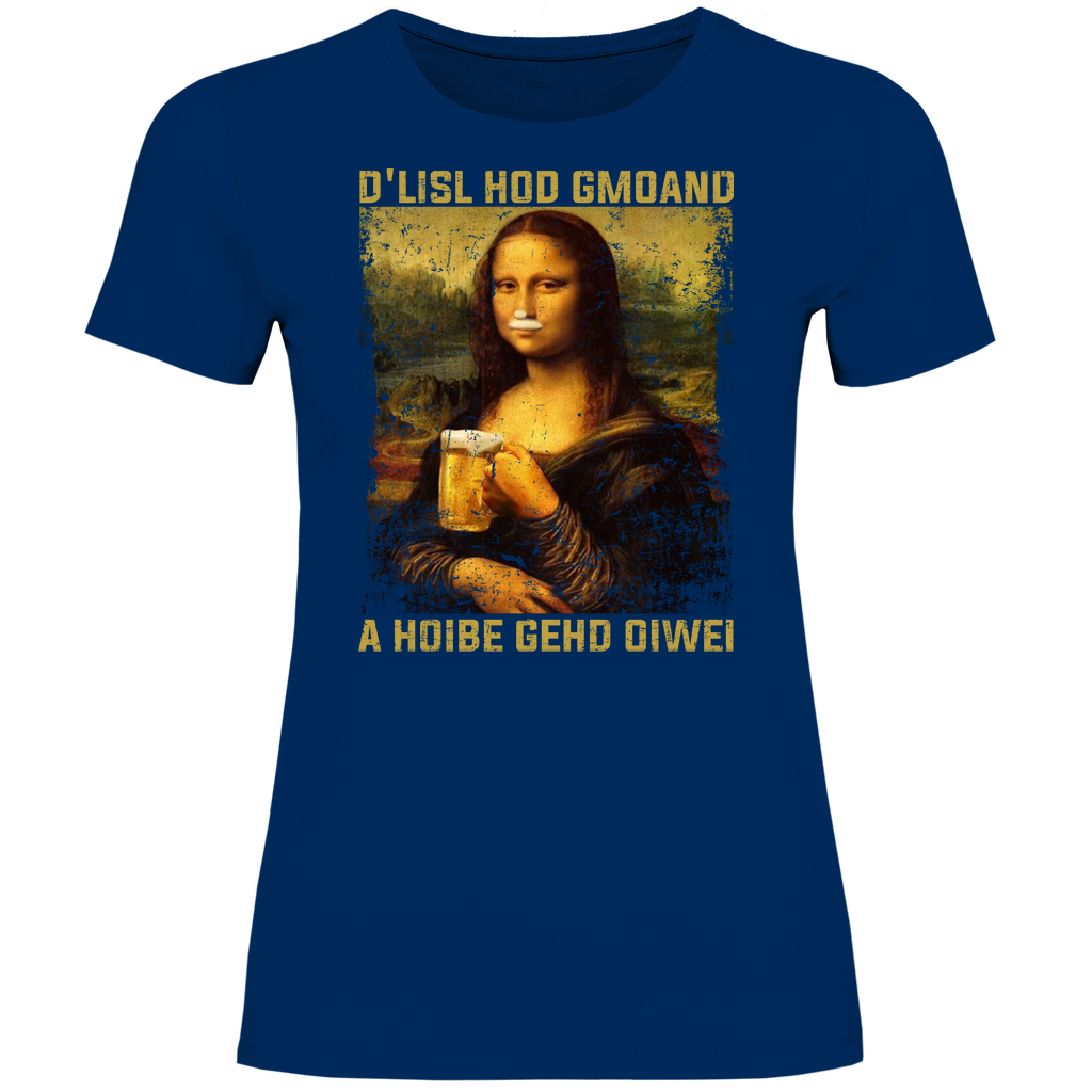 D´Lisl hod gmoand a Hoibe gehd oiwei - Damenshirt