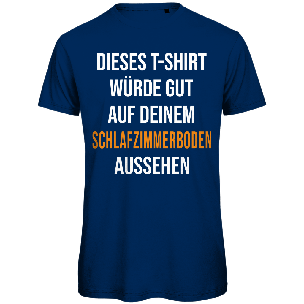 T-Shirt würde gut auf deinem Schlafzimmerboden aussehen - Herren Premium Bio T-Shirt Navy