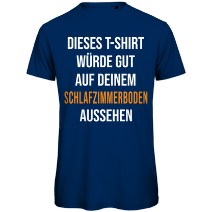 T-Shirt würde gut auf deinem Schlafzimmerboden aussehen - Herren Premium Bio T-Shirt Navy