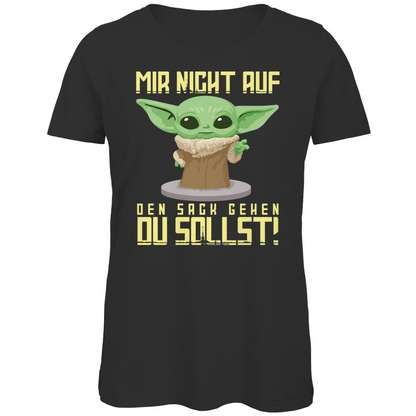 Mir nicht auf den Sack gehen du sollst Baby Yoda Grogu - Damen Premium Bio T-Shirt