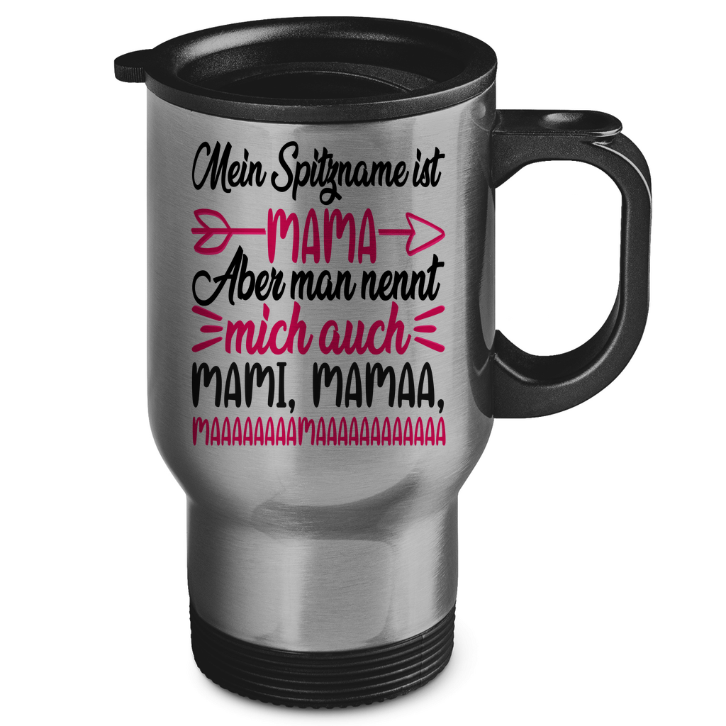 Mein Spitzname ist Mama aber man nennt mich auch Mami - Edelstahl-Thermobecher Silver One size