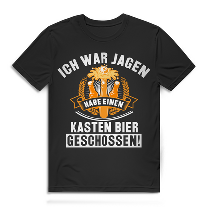 Jagd Suff Shirt Männer – Ich war Jagen und habe einen Kasten Bier geschossen!