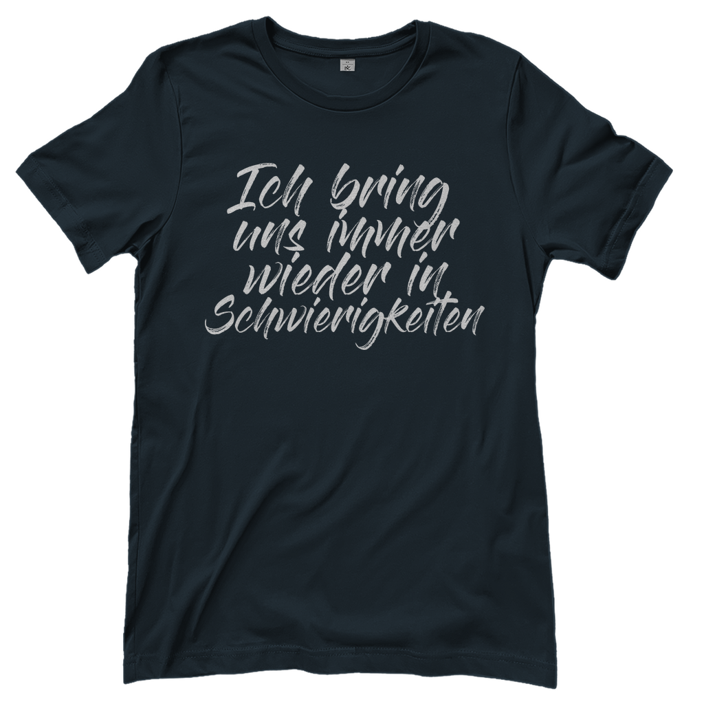 Ich bin die Laute Gruppendesigns - Ich bringe Schwierigkeiten - Damenshirt