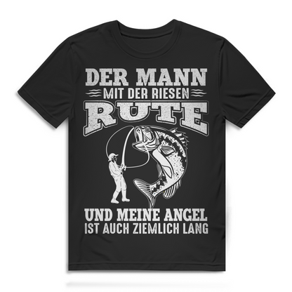 Der Mann mit der riesen Rute und meine Angel ist auch ziemlich lang Shirt Männer