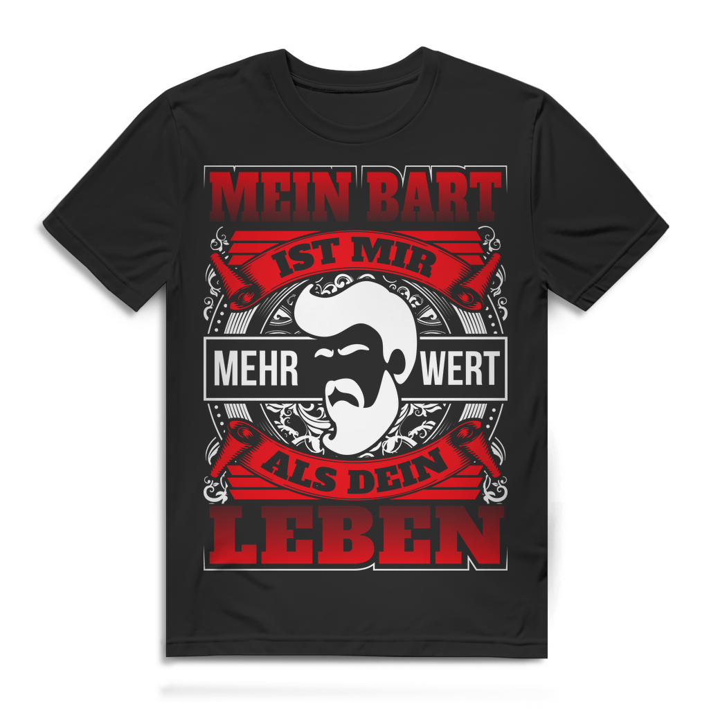 Bart Shirt Männer – Mein Bart ist mir mehr wert als dein ganzes Leben Black