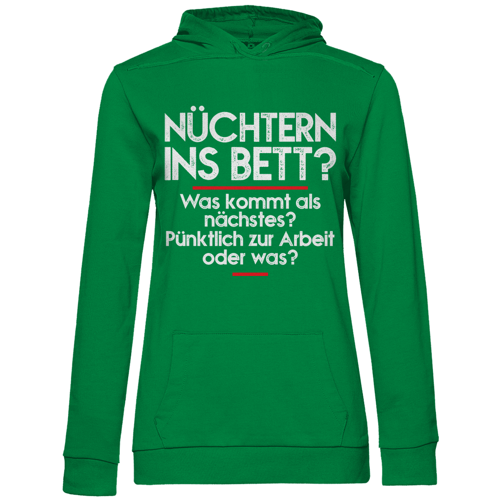 Nüchtern ins Bett? - Damen Hoodie