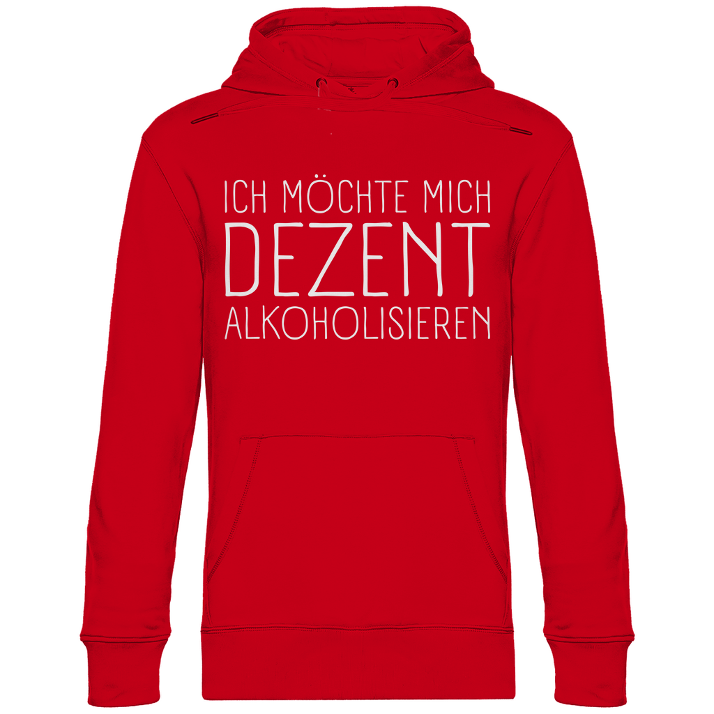 Ich möchte mich dezent alkoholisieren - Unisex Hoodie