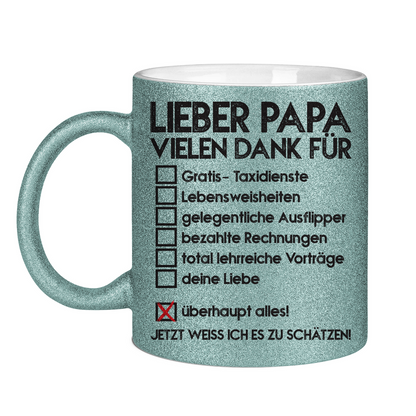 Lieber Papa vielen dank für überhaupt alles! - Glitzertasse