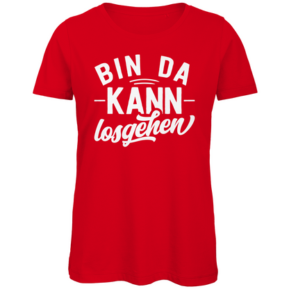 Bin da kann losgehen - Damen Premium Bio T-Shirt Red