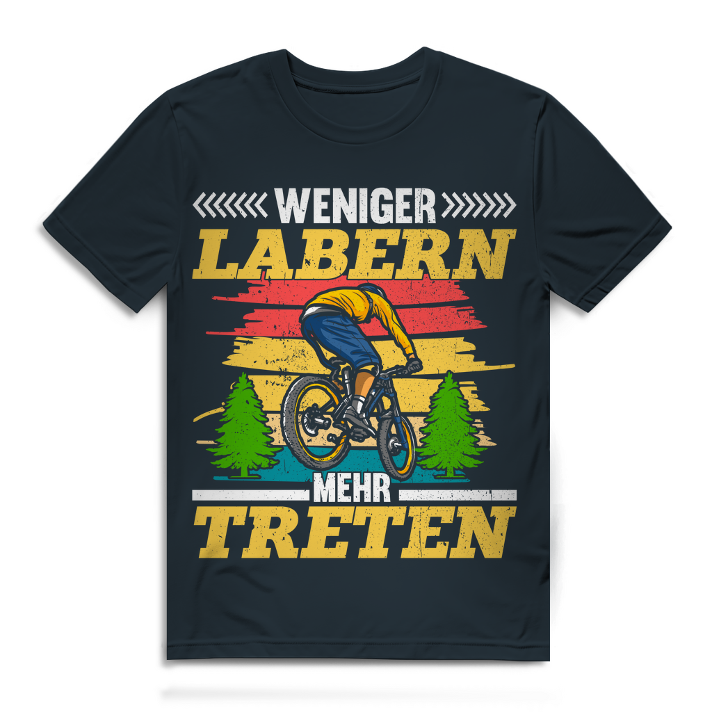 Mountainbike Shirt Herren Weniger labern mehr treten Bio Baumwolle Fun Dark Grey Solid