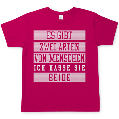 Es gibt zwei Arten von Menschen ich hasse sie beide - Herren Shirt