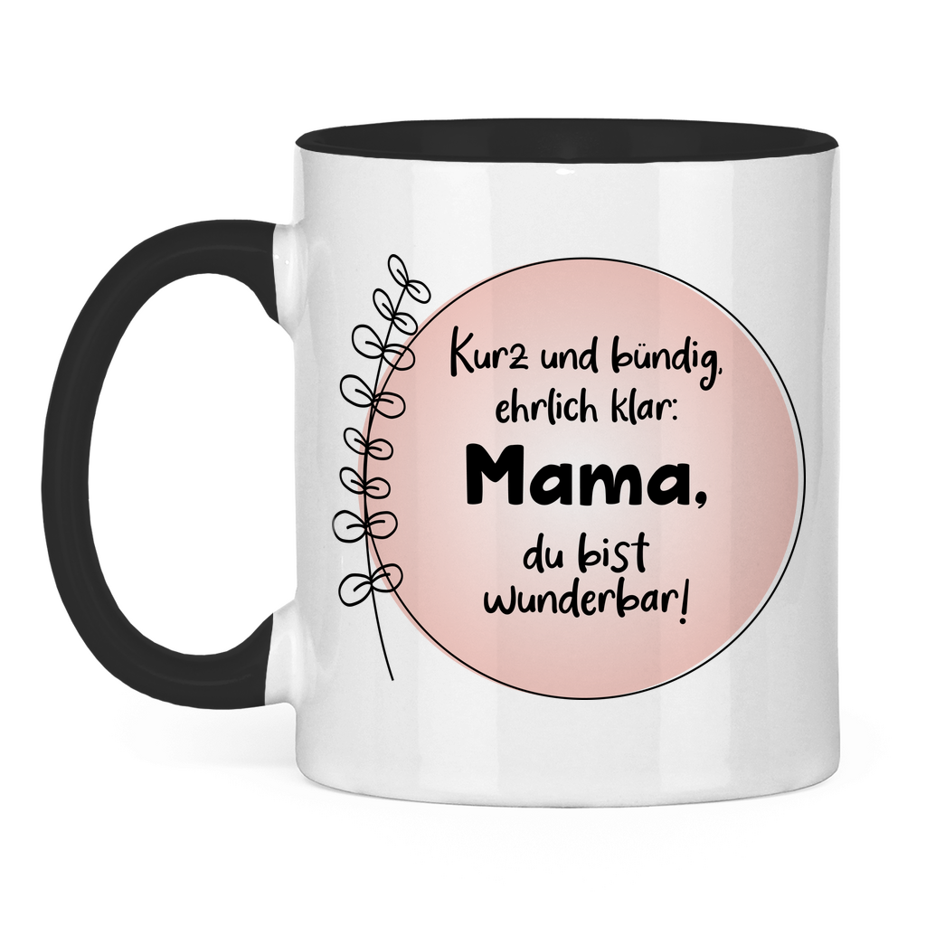 Mama du bist wunderbar! - Tasse zweifarbig Black