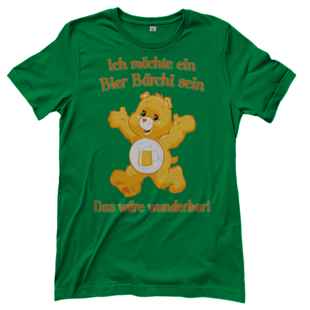 Damen T-Shirt Ich möchte ein Bier Bärchi sein das wäre wunderbar!