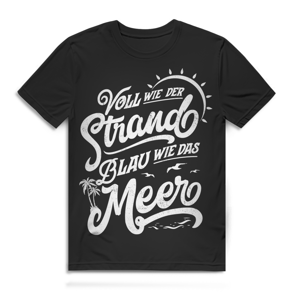 Voll wie der Strand Alkohol Shirt Männer – Blau wie das Meer Urlaubsspruch Shirt Black