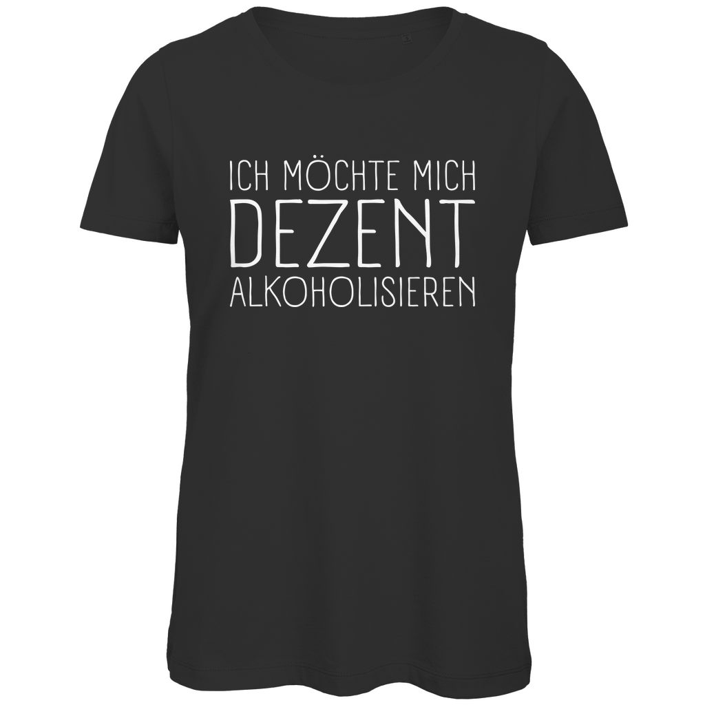 Ich möchte mich dezent alkoholisieren - Damen Premium Bio T-Shirt Black