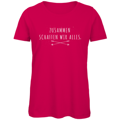 Zusammen schaffen wir alles - Damen Premium Bio T-Shirt Fuchsia
