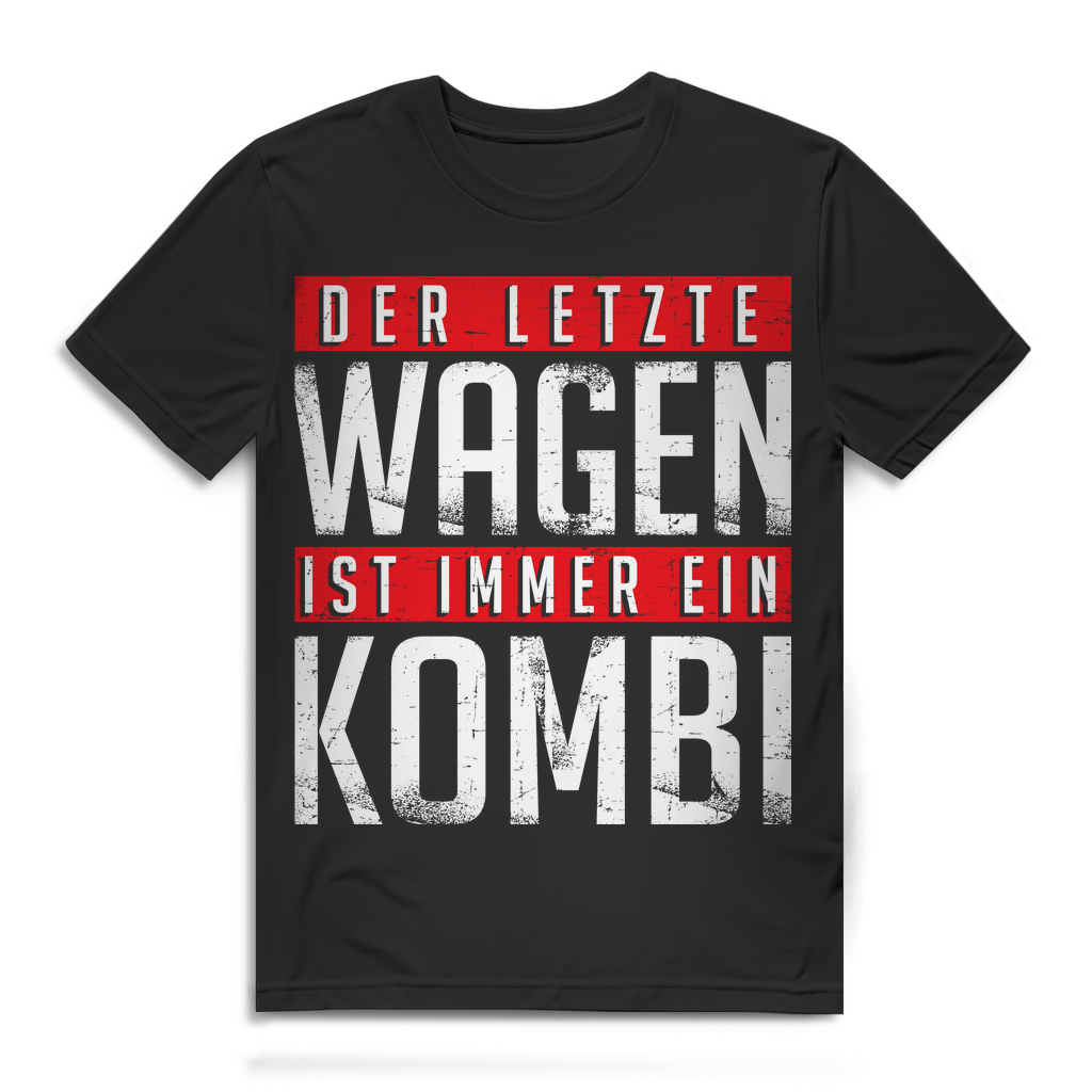 Der letzte Wagen ist immer ein Kombi Shirt Männer – Auto Spruch für Kombifahrer Black