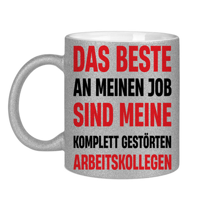 Das beste an meinem Job sind meine Arbeitskollegen - Glitzertasse Silver Glitter One size
