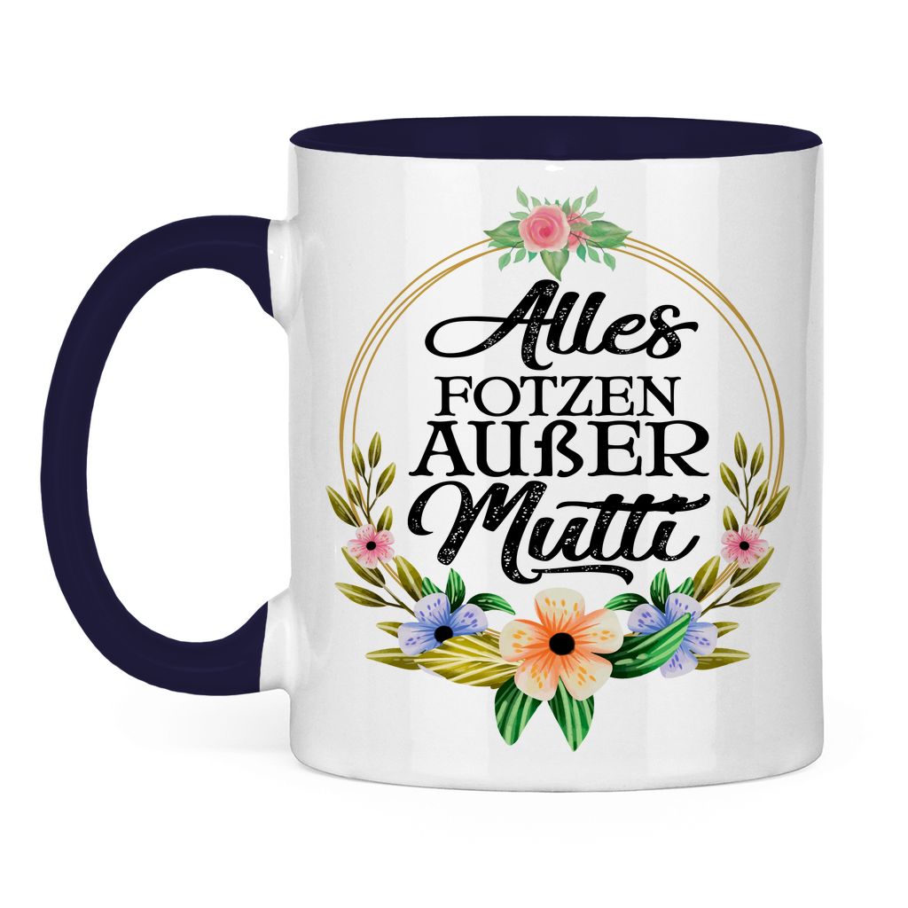 Alles Fotzen außer Mutti - Tasse zweifarbig Navy