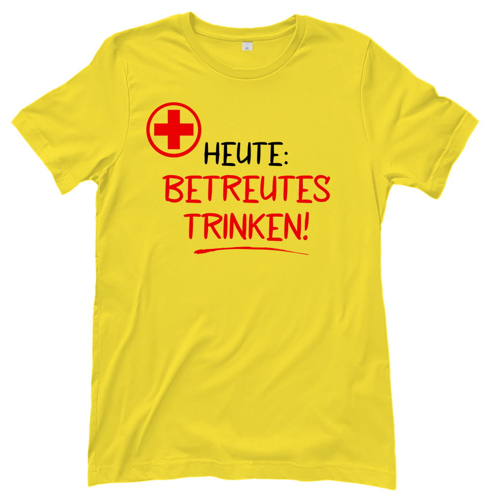 Heute betreutes Trinken! - Damenshirt Solar Yellow