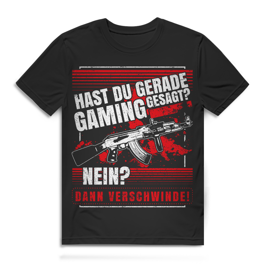 Herren T-Shirt Hast du gerade Gaming gesagt Nein Dann verschwinde Zocker Shirt Black