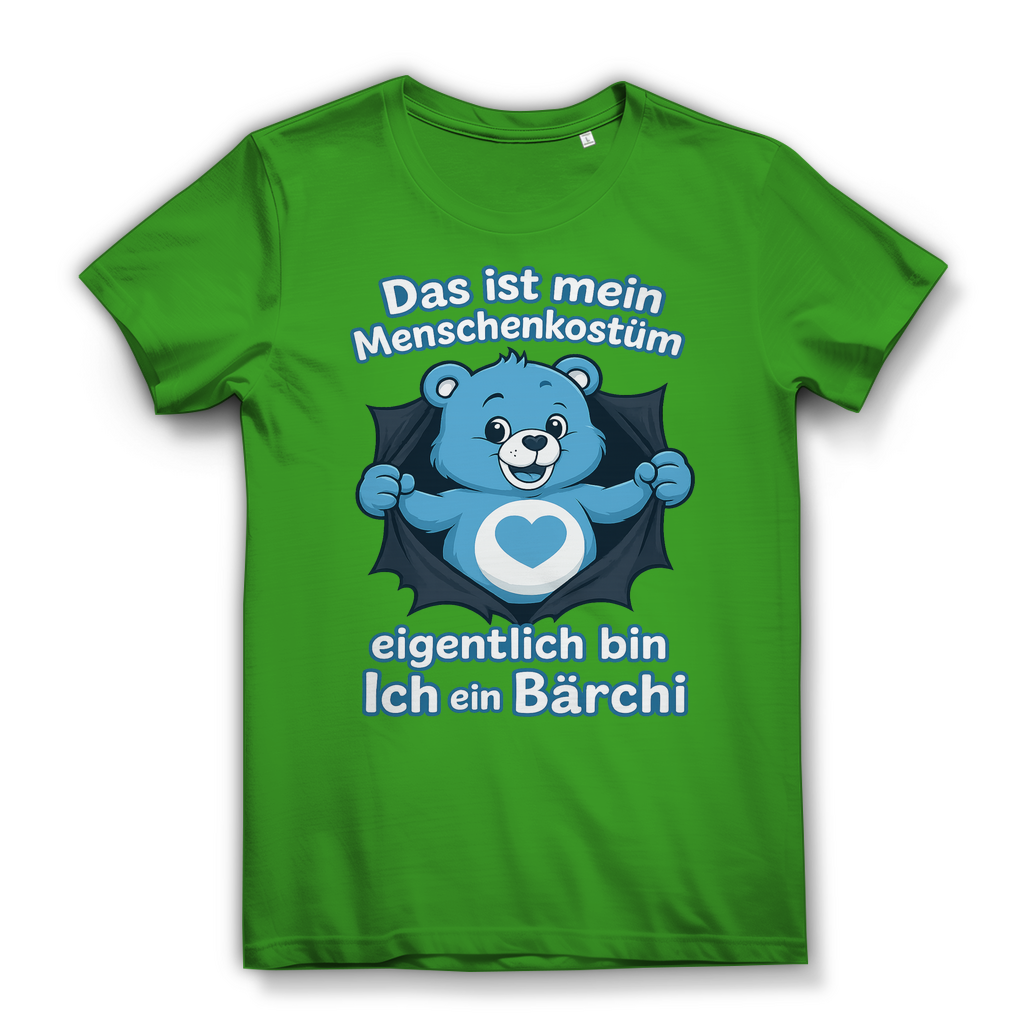 Damen Premium Bio T-Shirt Menschenkostüm eigentlich bin ich ein Bärchi Real Green