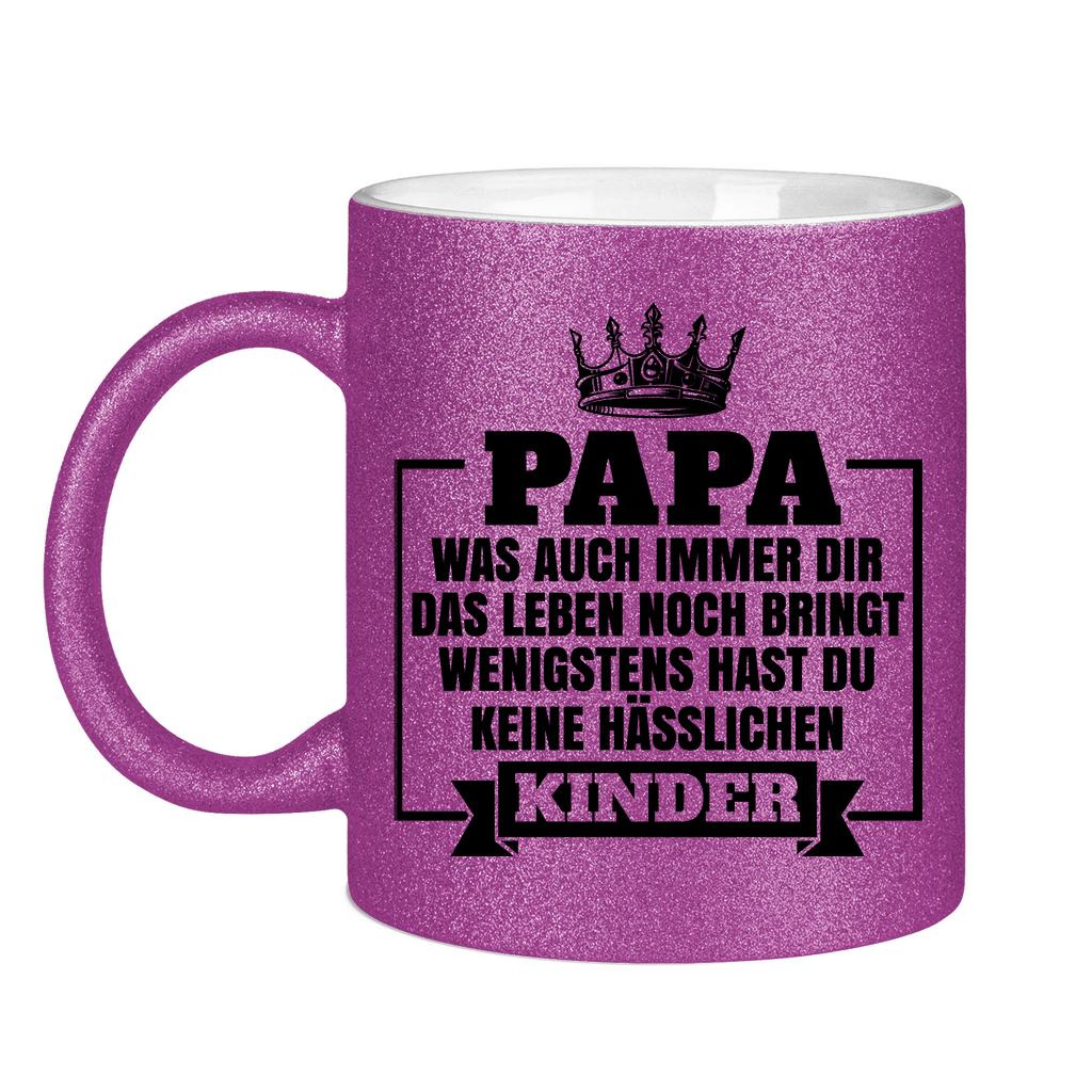 Papa wenigstens hast du keine hässlichen Kinder - Glitzertasse Purple Glitter One size