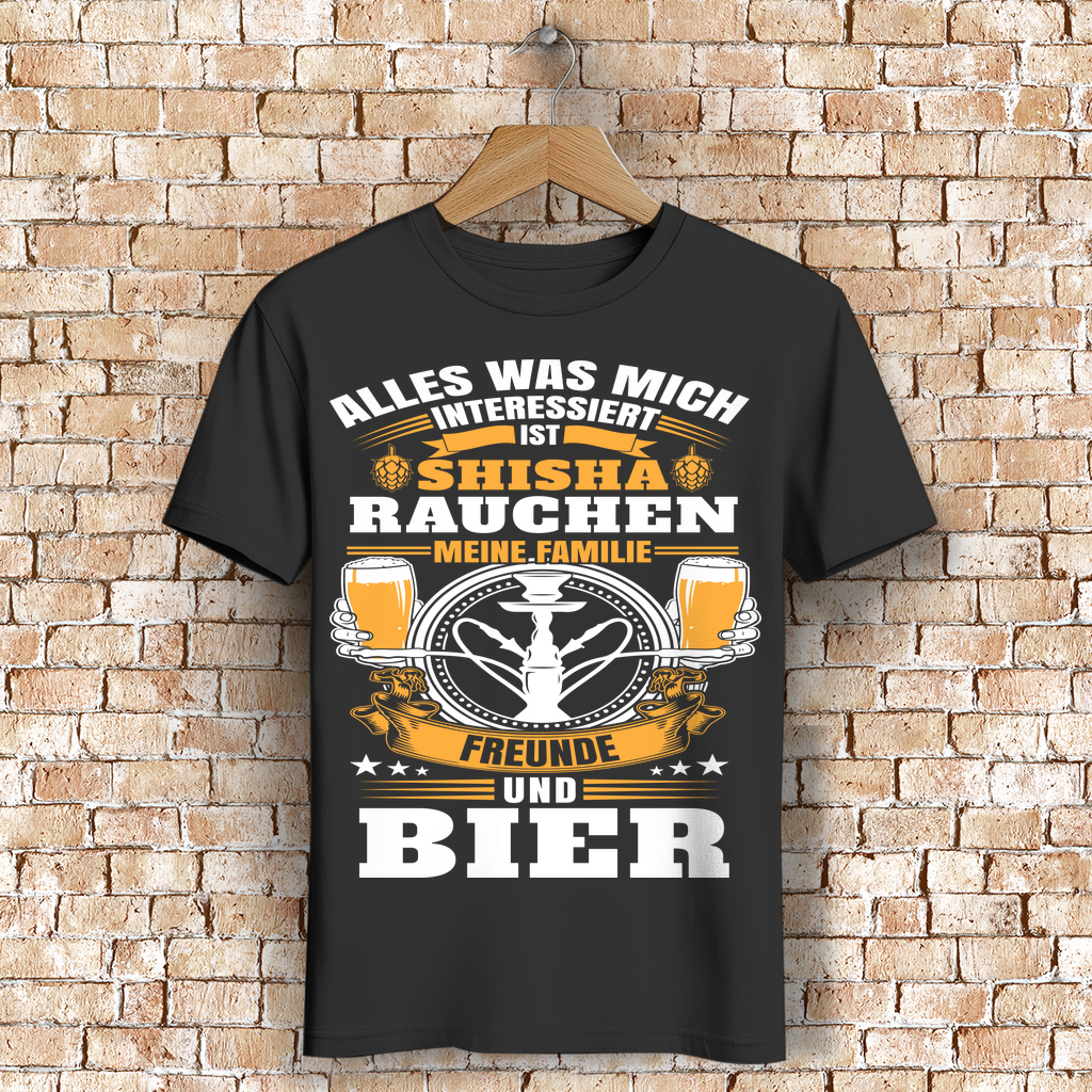 Shisha Shirt mit Bier Motiv – Alles was zählt ist Rauchen, Freunde und Bier