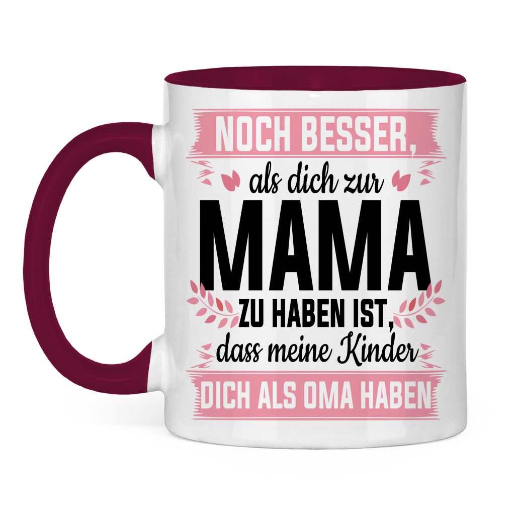 Mama meine Kinder dich als Oma haben - Tasse zweifarbig Burgundy
