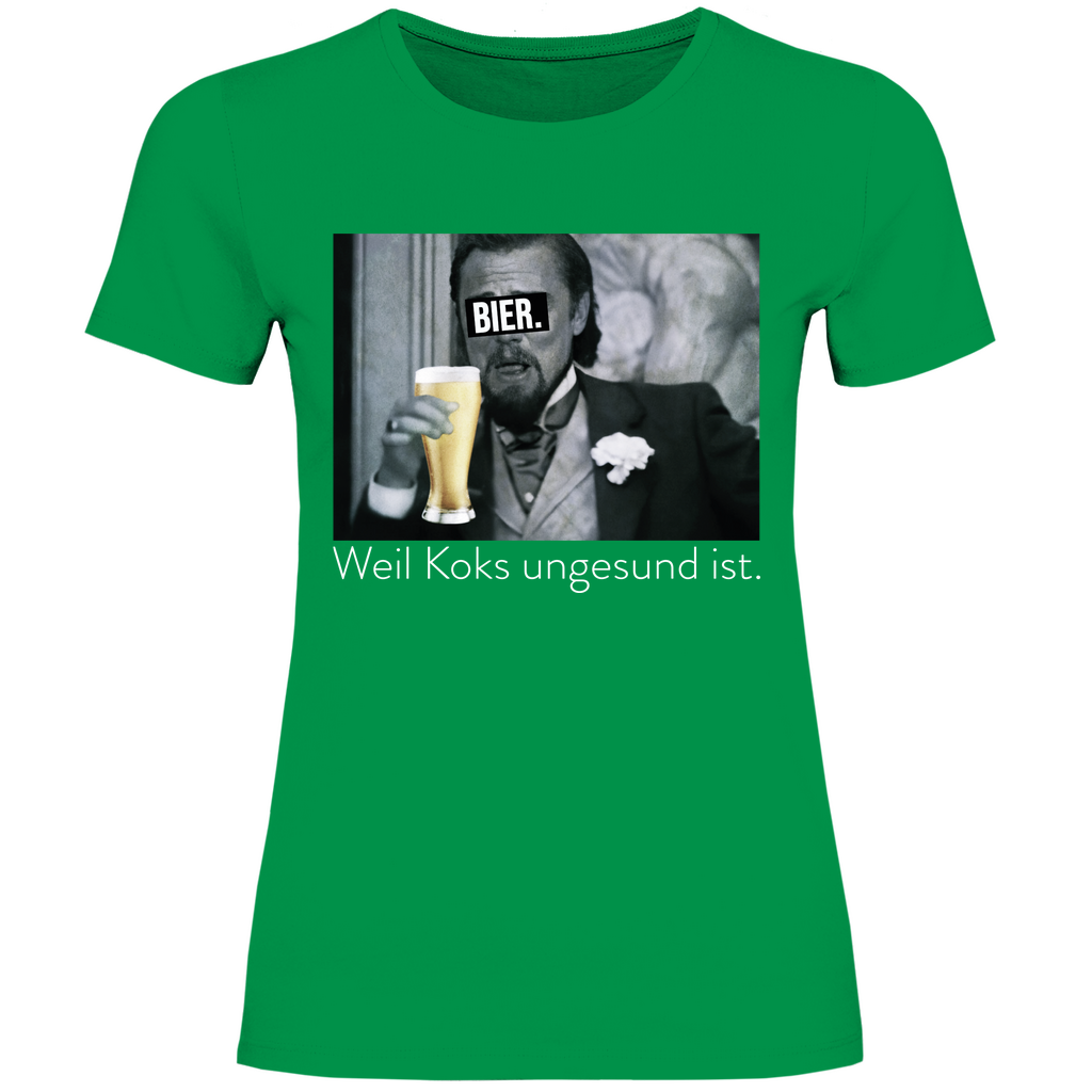 Leonardo DiCaprio - Bier weil Koks ungesund ist - Damenshirt Kelly Green