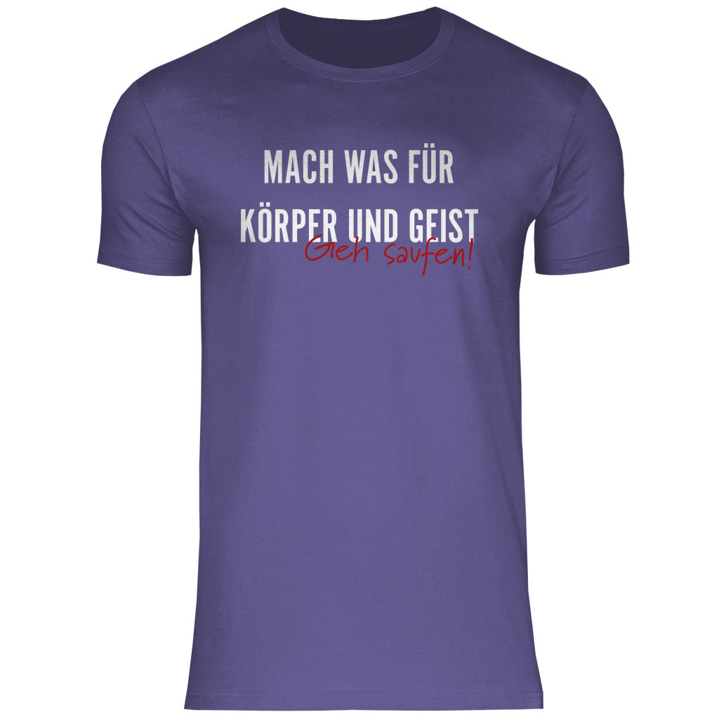 Mach was für Körper und Geist geh saufen - Herren Shirt Millennial Lilac