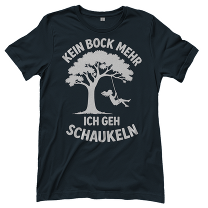 Damen T-Shirt Kein Bock Mehr Ich Geh Schaukeln Dark Grey Solid
