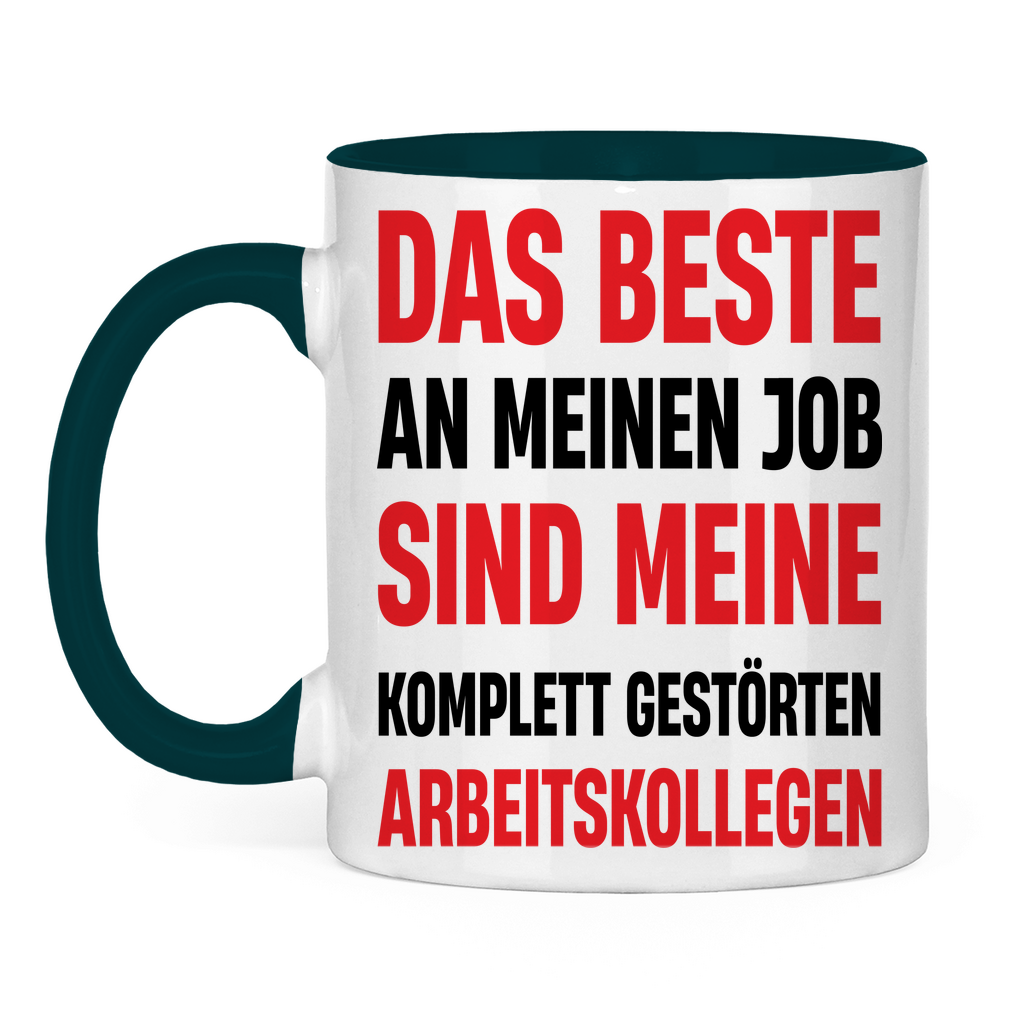 Das beste an meinem Job sind meine Arbeitskollegen - Tasse zweifarbig Petrol