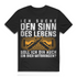 Herren Shirt Ich suche den Sinn des Lebens soll ich dir auch ein Bier mitbringen Black