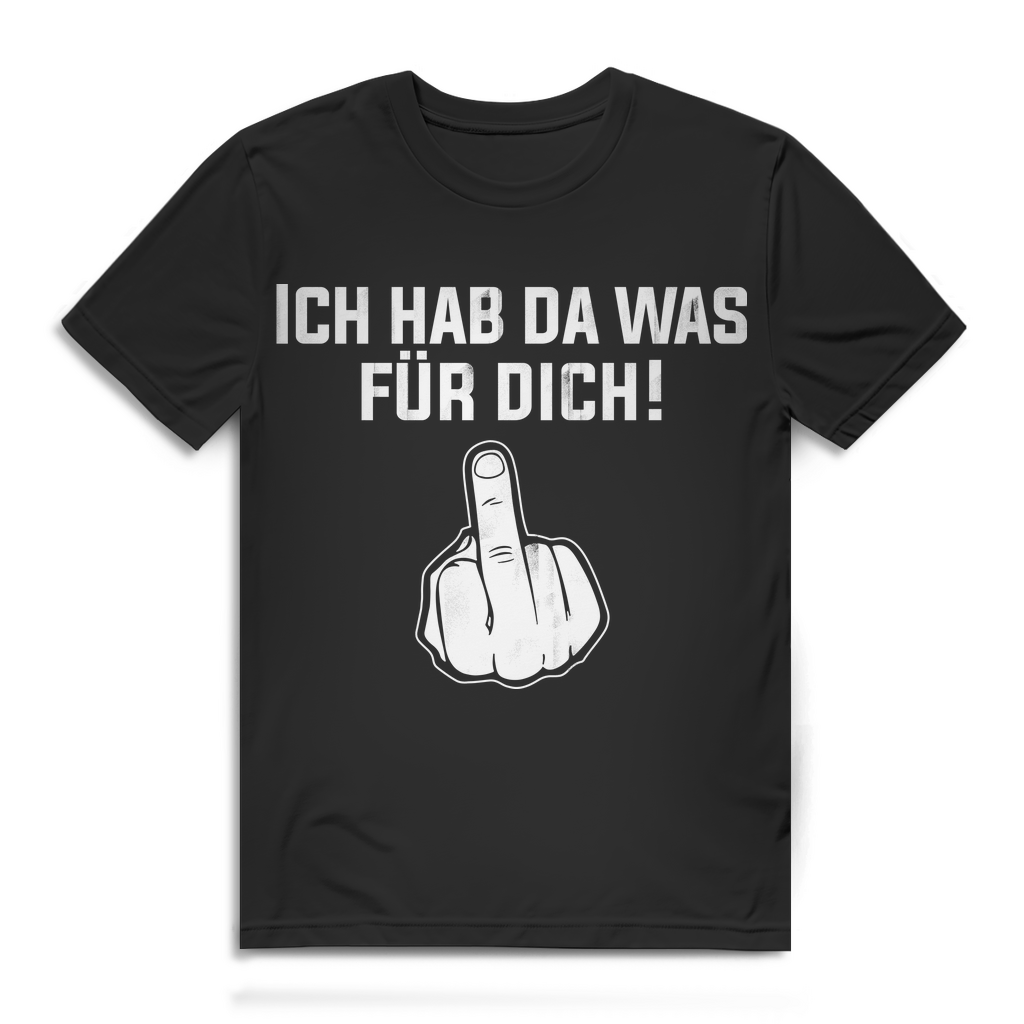 Funshirt Herren hab da was für dich Mittelfinger Spruch T-Shirt Männer Lustig Black
