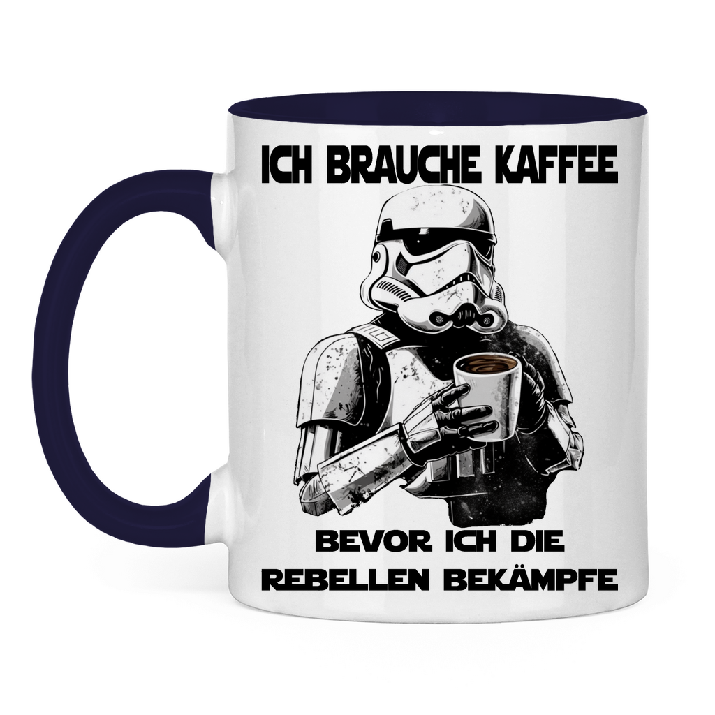 Ich brauche Kaffee bevor ich die Rebellen bekämpfe - Tasse zweifarbig Navy