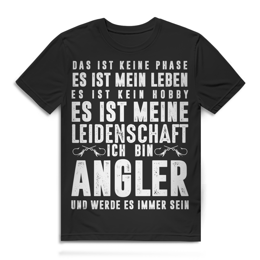 Herren T-Shirt Ich bin Angler und werde es immer sein Leidenschaft Black