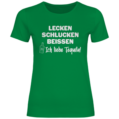 Lecken Schlucken Beissen ich liebe Tequila - Damenshirt Kelly Green