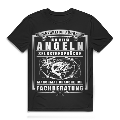 Angler Shirt Herren – "Natürlich führe ich beim Angeln selbstgespräche brauche Fachberatung" Black