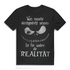 Alternative Szene Shirt – Lustiger düsterer Spruch über Wahnsinn & Realität Black