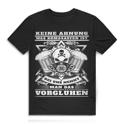 Vorglühen Shirt Männer – Komasaufen Spruch – Saufshirt "Bei uns nennt man das Vorglühen" Black