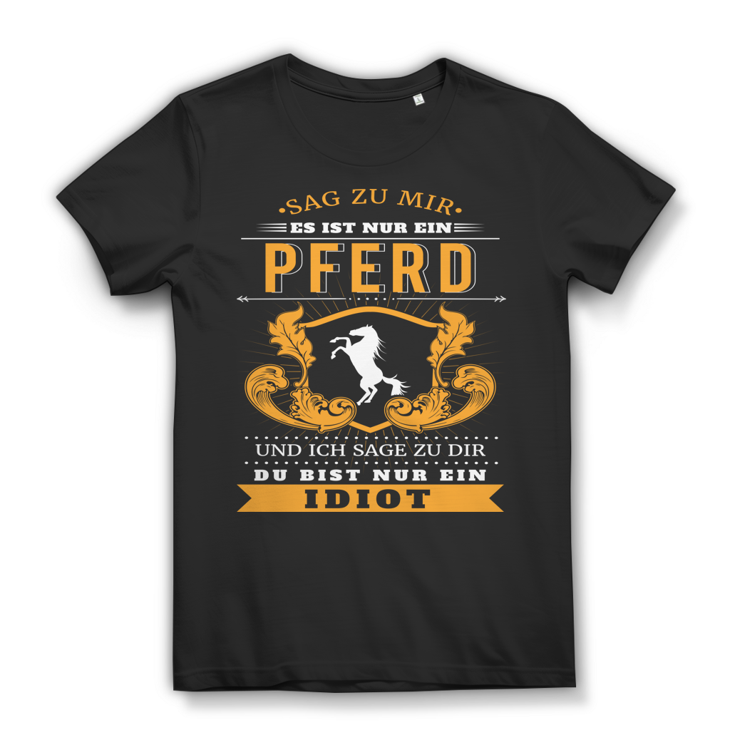 T-Shirt für Pferdeliebhaberinnen – Reiterin Spruch mit Pferd Black